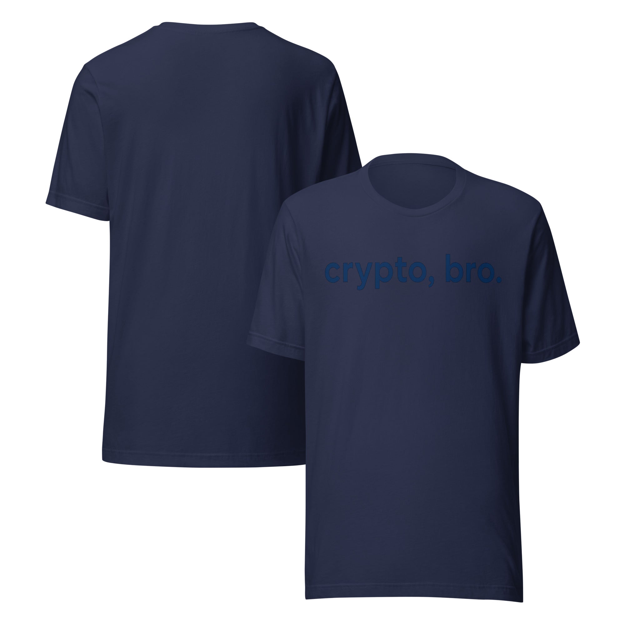 Crypto, Bro Unisex T-shirt featuring minimalist 'crypto, bro.' design representing cryptocurrency culture